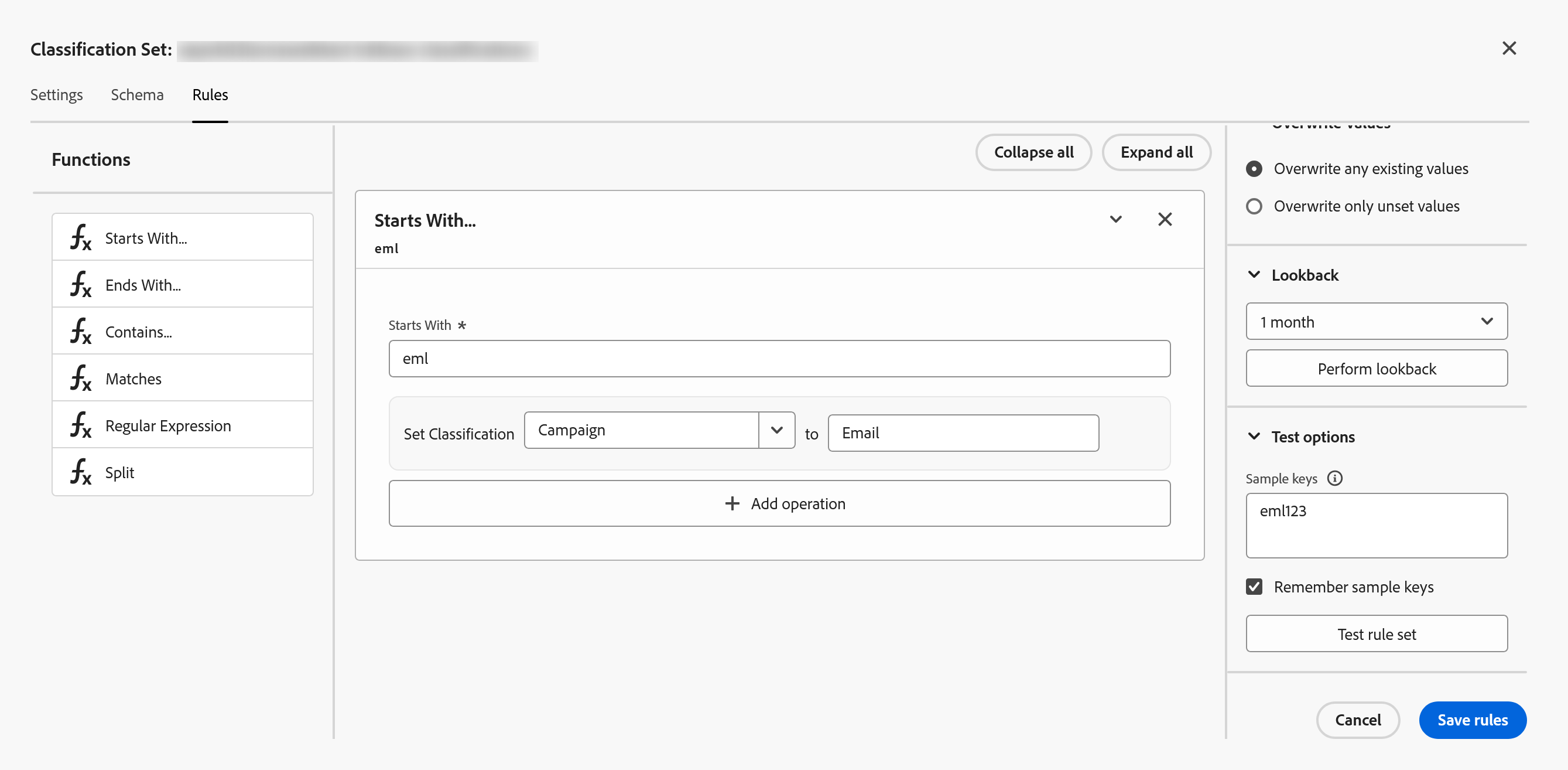 The Rules tab of a classification set, with the set name in the header blurred out and tabs for Settings, Schema and Rules. A Functions list on the left offers Starts With, Ends With, Contains, Matches, Regular Expression and Split. The centre holds one rule card headed Starts With, with eml beneath it: a Starts With field containing eml, then a row reading Set Classification Campaign to Email, and an Add operation control. A right-hand column carries Overwrite values with Overwrite any existing values selected and Overwrite only unset values unselected, then Lookback set to 1 month with a Perform lookback button, then Test options with a Sample keys box containing eml123, a ticked Remember sample keys checkbox and a Test rule set button. Cancel and Save rules sit at the bottom.